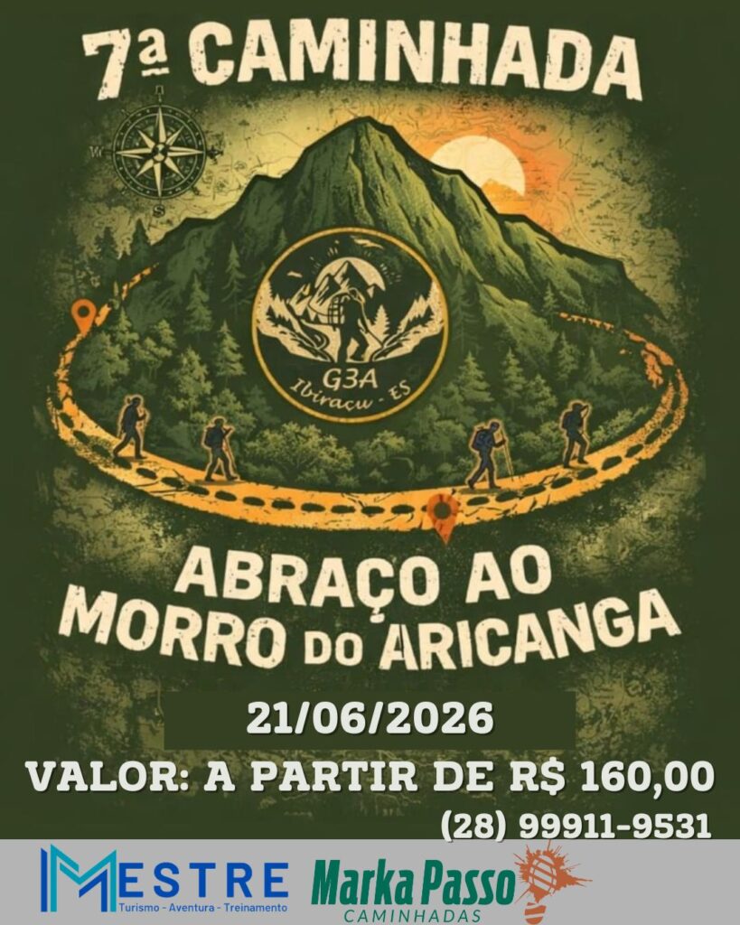 7ª CAMINHADA ABRAÇO AO MORRO DO ARICANGA. IBIRAÇU ES